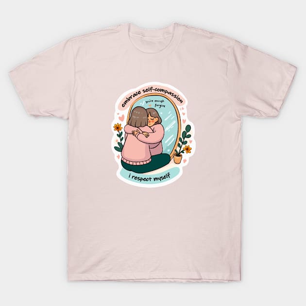 Self-Compassion Mental Health T-Shirt by digilabs